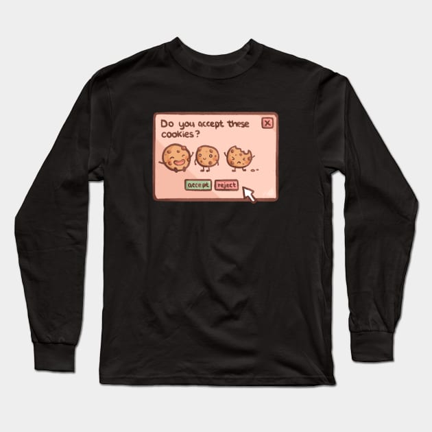 Do you accept these Cookies? Long Sleeve T-Shirt by mschibious